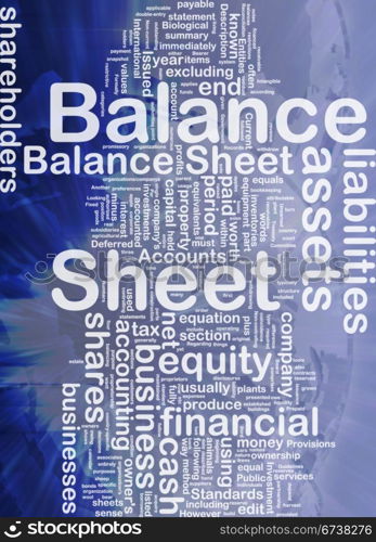 Balance sheet background concept. Background concept wordcloud illustration of balance sheet international