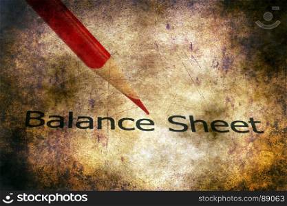 Balance sheet grunge concept