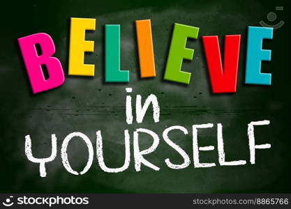 Believe in yourself conceptual words on blackboard, 3d rendering