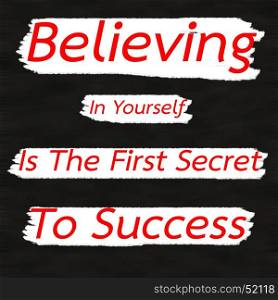 Believing In Yourself Is The First Secret To Success.Creative Inspiring Motivation Quote Concept Red Word On Black wood Background.