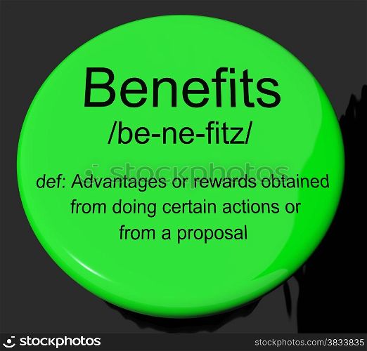 Benefits Definition Button Showing Bonus Perks Or Rewards. Benefits Definition Button Shows Bonus Perks Or Rewards