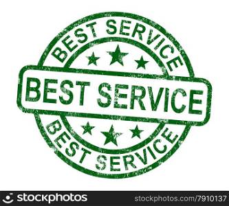 Best Service Stamp Shows Top Customer Assistance. Best Service Stamp Showing Top Customer Assistance