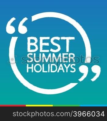 BEST SUMMER HOLIDAYS Lettering Illustration design