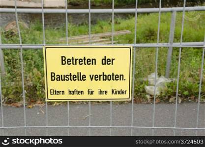 Betreten der Baustelle verboten. German construction site warning sign Betreten der Baustelle verboten
