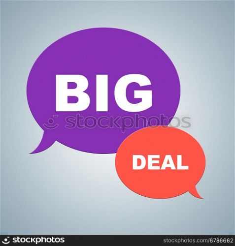 Big Deal Speech Bubbles Shows Best Deals And Bargains