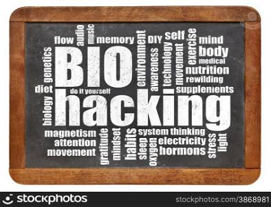 biohacking - managing one&rsquo;s own biology using a combination of medical, nutritional and electronic techniques - word cloud on a blackboard