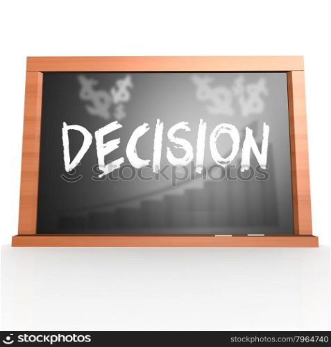 Black board with decision word image with hi-res rendered artwork that could be used for any graphic design.