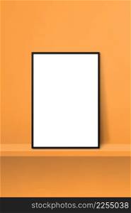 Black picture frame leaning on orange shelf. 3d illustration. Blank mockup template. Vertical background. Black picture frame leaning on orange shelf. 3d illustration. Vertical background