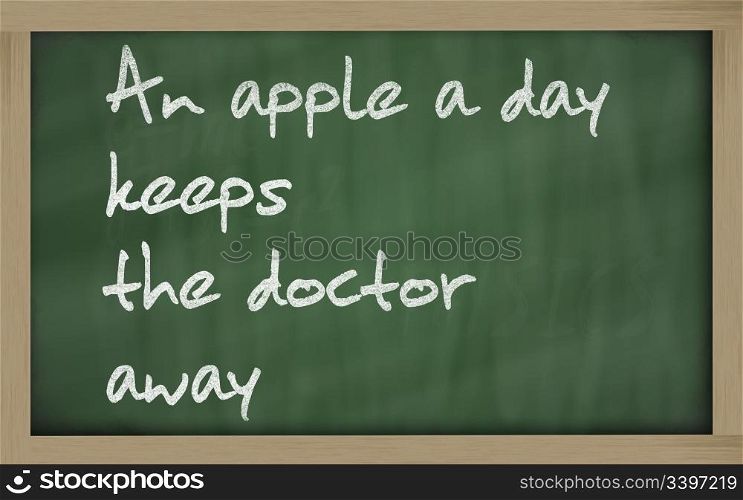 "Blackboard writings " An apple a day keeps the doctor away ""