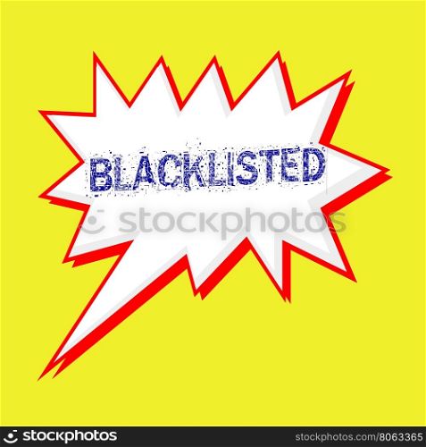 BLACKLISTED blue wording on Speech bubbles Background yellow white