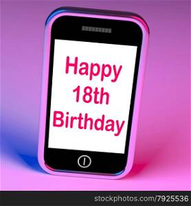 Blank Smartphone Screen With White Copyspace And Mauve Background. Happy 18th Birthday On Phone Meaning Eighteen