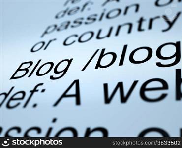 Blog Definition Closeup Showing Website Blogging Or Blogger. Blog Definition Closeup Shows Website Blogging Or Blogger