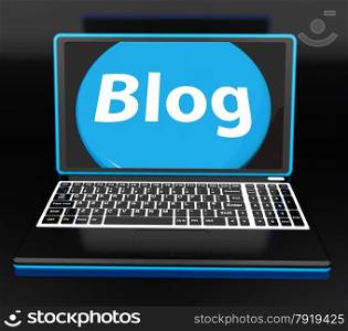 Blog On Laptop Showing Web Blogging Or Weblog Website