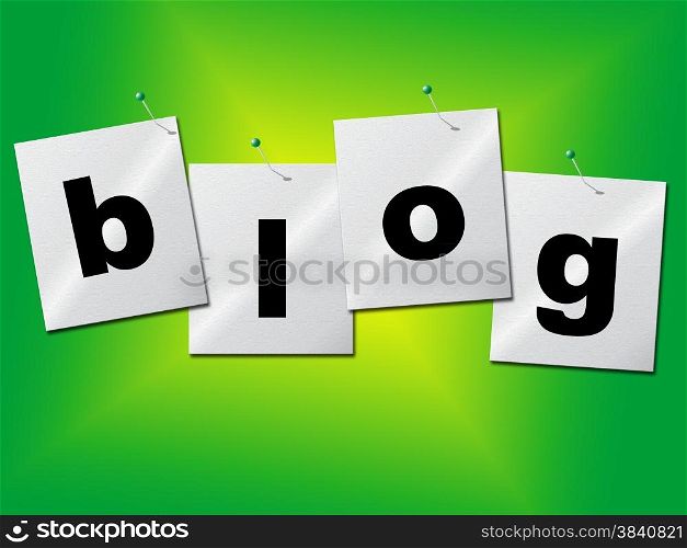Blog World Showing Site Blogger And Weblog