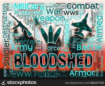 Bloodshed Words Representing Confrontation Clash And Conflicts
