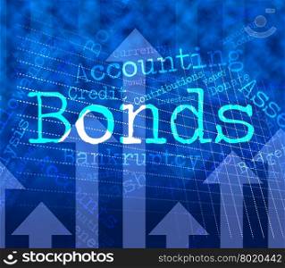 Bonds Word Representing In Debt And Lent