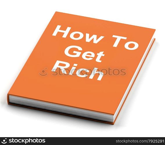 Book On How To Find Love. How To Get Rich Book Showing Make Wealth Money