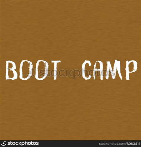 BOOT CAMP white wording on Background Brown wood