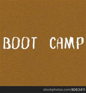 BOOT CAMP white wording on Background Brown wood