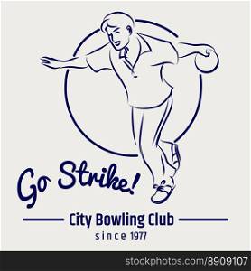Bowling club poster on grey backdrop. Bowling club poster with man bowling ball and lettering sign go strike on grey backdrop. Vector illustration