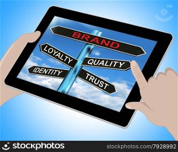 Brand Tablet Showing Loyalty Identity Quality And Trust