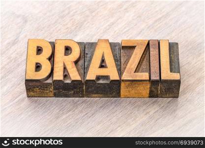 Brazil word in vintage letterpress wood type against grained wood