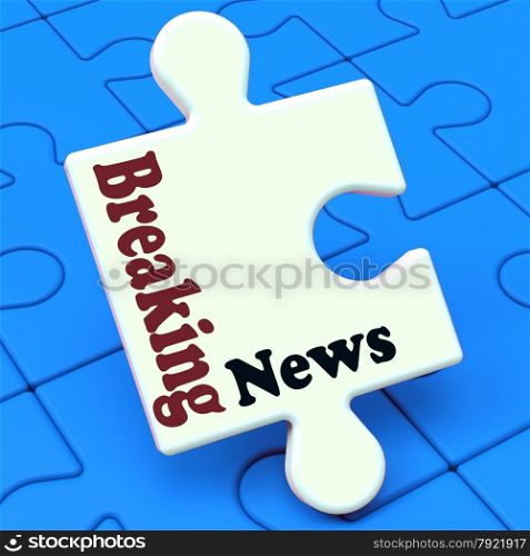 . Breaking News Puzzle Showing Newsflash Broadcast Or Newscast