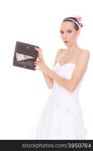 Bride with one dollar and wallet. Young girl holding purse and money cash. Wedding expenses costs, expenditure. Marriage and finance concept. Woman in white wedding dress isolated on white background.