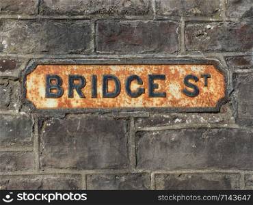 Bridge Street sign in Chepstow, UK. Bridge Stree sign in Chepstow