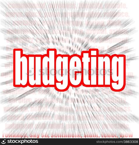 Budgeting word cloud image with hi-res rendered artwork that could be used for any graphic design.. Budgeting word cloud