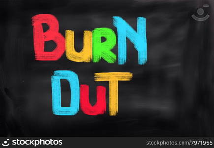 Burn Out Concept