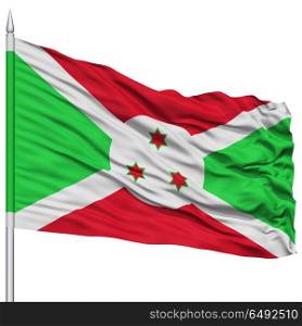 Burundi Flag on Flagpole, Flying in the Wind, Isolated on White Background