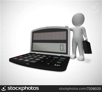 Business calculator with businessman depicts analysis of economic conditions. Processing data to find savings and income - 3d illustration