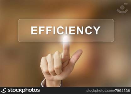 business hand pushing efficiency button on blurred background