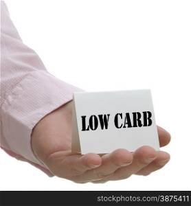 Business man holding low carb sign on hand