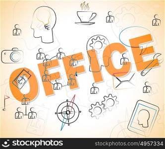Business Office Representing Offices Working And Workplace