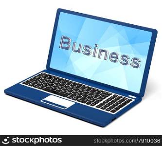 Business On Laptop Showing Commerce And Trade. Business On Laptop Shows Commerce And Trade