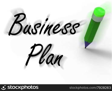 Business Plan with Pencil Displaying Written Strategy Vision and Goal