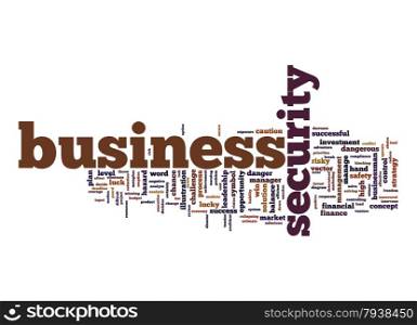 Business security word cloud with white background image with hi-res rendered artwork that could be used for any graphic design.. Business security word cloud with white background