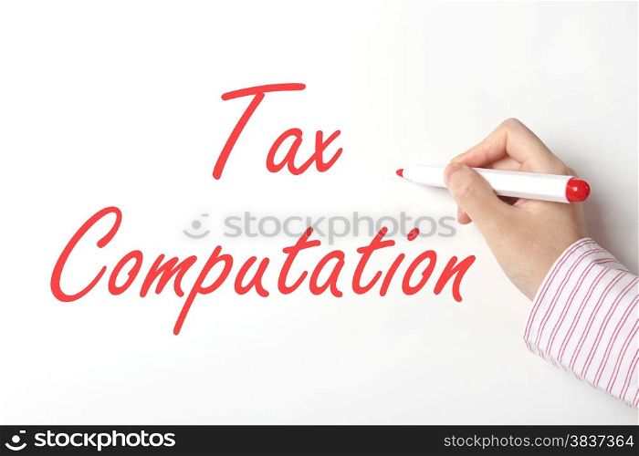 Business woman writing tax computation word on whiteboard