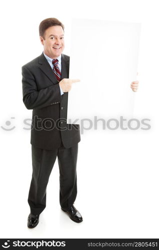 Businessman holding blank white sign. Ready for your text. Full body isolated on white.