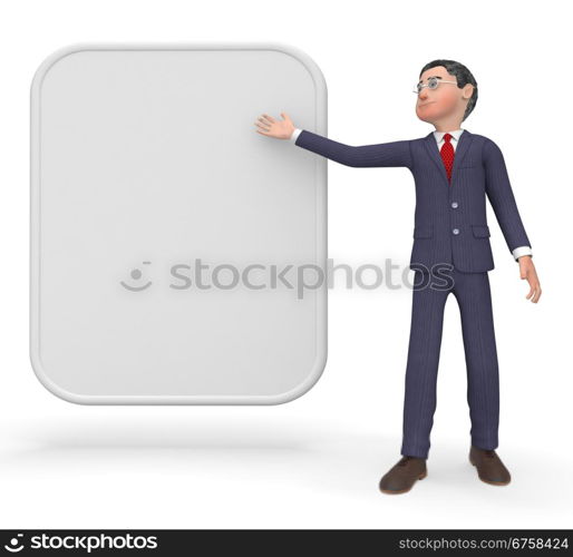 Businessman With Sign Showing Empty Space And Businessmen