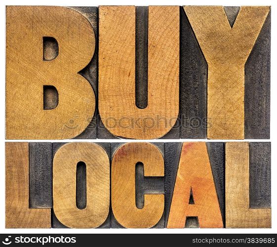 buy local words - isolated in vintage letterpress wood type