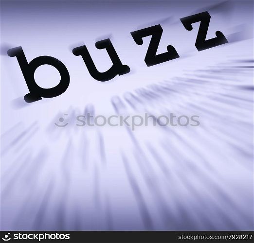 Buzz Definition Displaying Public Attention Exposure Or Popularity