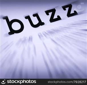 Buzz Definition Displaying Public Attention Exposure Or Popularity