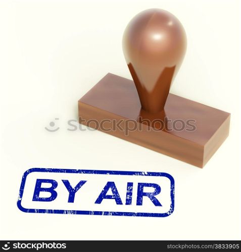 By Air Rubber Stamp Shows International Air Mail Delivery. By Air Rubber Stamp Shows International Air Mail Deliveries