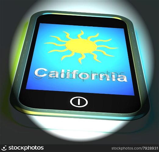 California And Sun On Phone Displaying Great Weather In Golden State