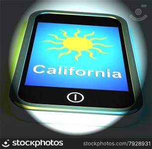 California And Sun On Phone Displaying Great Weather In Golden State