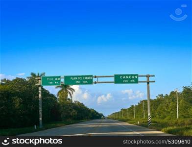 Cancun Tulum Playa del Carmen road sign in Riviera Maya of Mexico