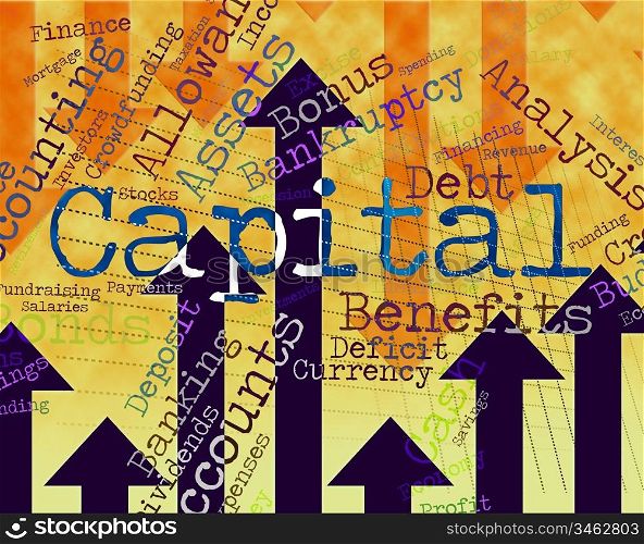 Capital Word Meaning Funds Riches And Rich